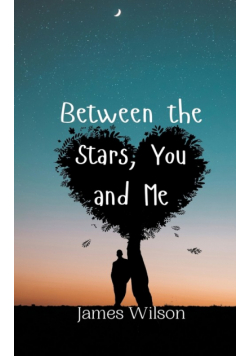 Between the Stars, You and Me