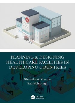 Planning & Designing Health Care Facilities in Developing Countries