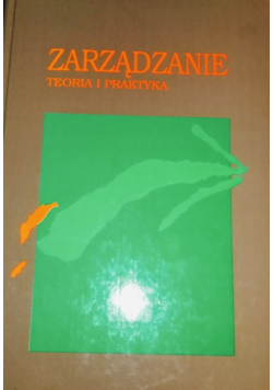 Zarządzanie teoria i praktyka