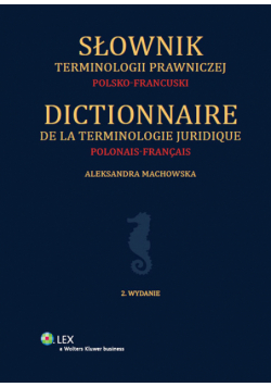 Słownik terminologii prawniczej polsko-francuski