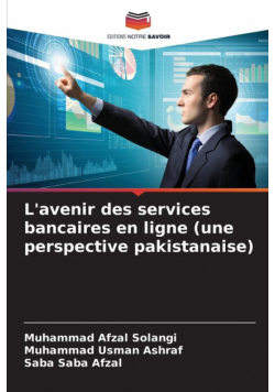 L'avenir des services bancaires en ligne (une perspective pakistanaise)