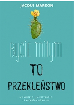 Bycie miłym to przekleństwo