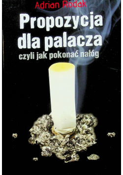 Propozycja dla palacza czyli jak pokonać nałóg