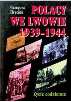 Polacy we Lwowie 1939  -  1944