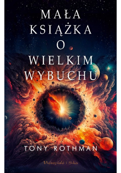 Mała książka o Wielkim Wybuchu