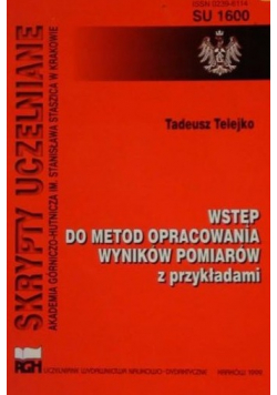 Wstęp do metod opracowania wyników pomiarów z przykładami