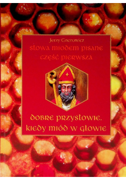 Słowa miodem pisane Część 1