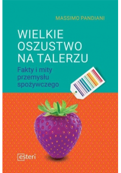 Wielkie oszustwo na talerzu