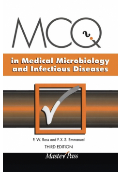 MCQs in Medical Microbiology and Infectious Diseases