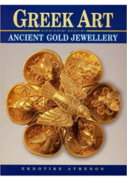 Greek ArtAikaterini Despini  Ancient Gold Jewellery