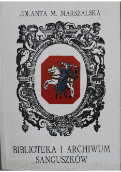 Biblioteka i archiwum Sanguszków