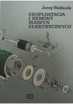 Eksploatacja i remont maszyn elektrycznych