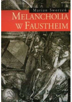 Melancholia w Faustheim plus autograf Sworzeń