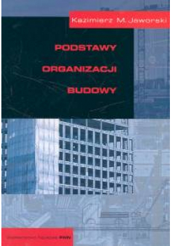 Podstawy organizacji budowy