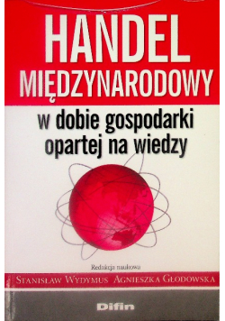 Handel międzynarodowy w dobie gospodarki opartej na wiedzy