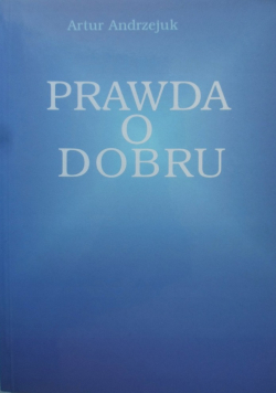 Prawda o dobru
