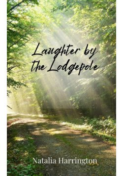 Laughter by the Lodgepole