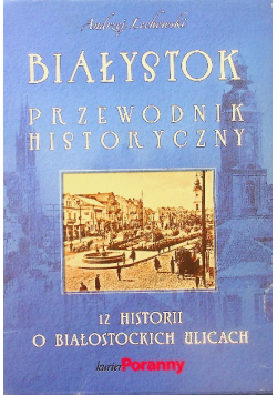 Lechowski białysok przewodnik historyczny 12 tomów