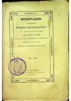 Dizionario di erudizione storico-ecclesiastica Vol XCIV 1859 r.