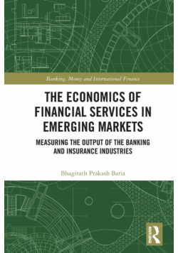 The Economics of Financial Services in Emerging Markets