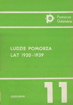 Ludzie Pomorza lat 1920 1939 Szkice biograficzne