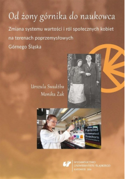 Od żony górnika do naukowca.