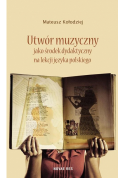 Utwór muzyczny jako środek dydaktyczny na...