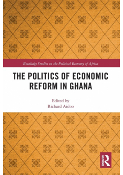 The Politics of Economic Reform in Ghana
