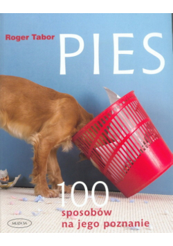 Pies. 100 sposobów na jego poznanie