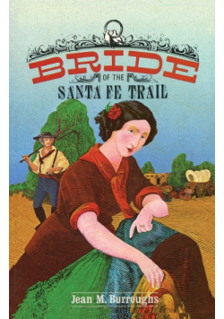 Bride of the Santa Fe Trail
