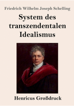 System des transzendentalen Idealismus (Großdruck)