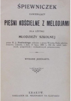 Śpiewniczek zawierający pieśni Kościelne z Melodjami 1922 r