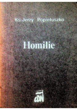 Homilie wraz z wybranymi homiliami i wprowadzeniem Ks Prałata Teofila Boguckiego