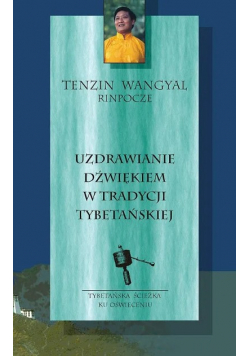 Uzdrawianie Dźwiękiem W Tradycji Tybetańskiej