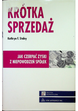 Krótka sprzedaż jak czerpać zyski z niepowodzeń spółek
