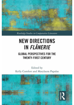 New Directions in Flânerie