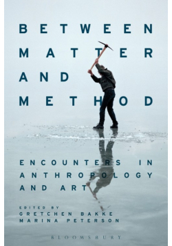 Between Matter and Method