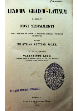 Lexicon Graeco Latinum in Libros Novi Testamenti 1858 r.