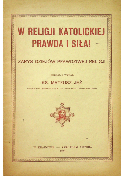 W religji katolickiej prawda i siła 1923 r.