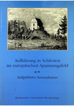 Aufklarung in Schlesien im europaischen Spannungsfeld