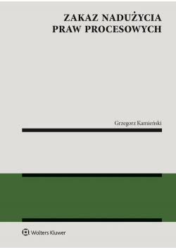 Zakaz nadużycia praw procesowych