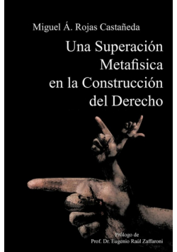 Una Superacion Metafisica En La Construccion del Derecho