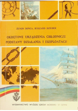 Okrętowe urządzenia chłodnicze podstawy działania i eksploatacji
