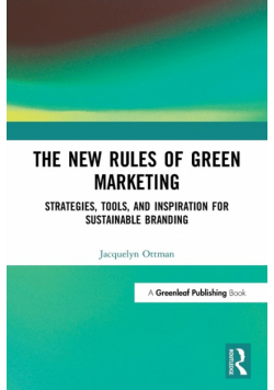 The New Rules of Green Marketing
