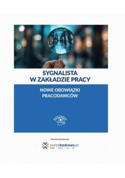 Książka. Sygnalista w zakładzie pracy – nowe obowiązki pracodawców