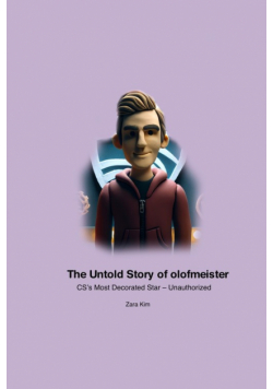 The Untold Story of olofmeister