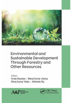 Environmental and Sustainable Development Through Forestry and Other Resources