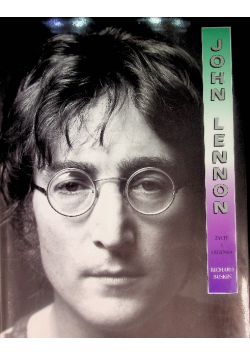 John Lennon życie i legenda