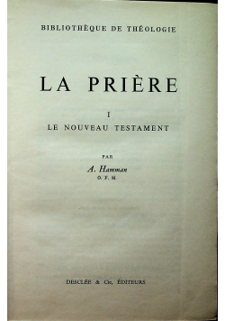 La Priere I Le Nouveau Testaament