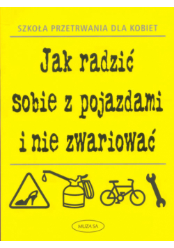 Jak radzić sobie z pojazdami i nie zwariować